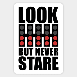 'Look But Never Stare' F1 Design Magnet